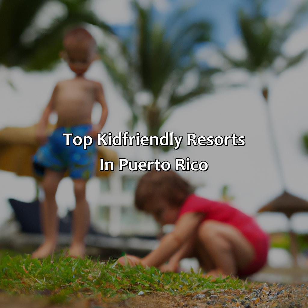 Top Kid-Friendly Resorts in Puerto Rico-kid friendly puerto rico resorts, 