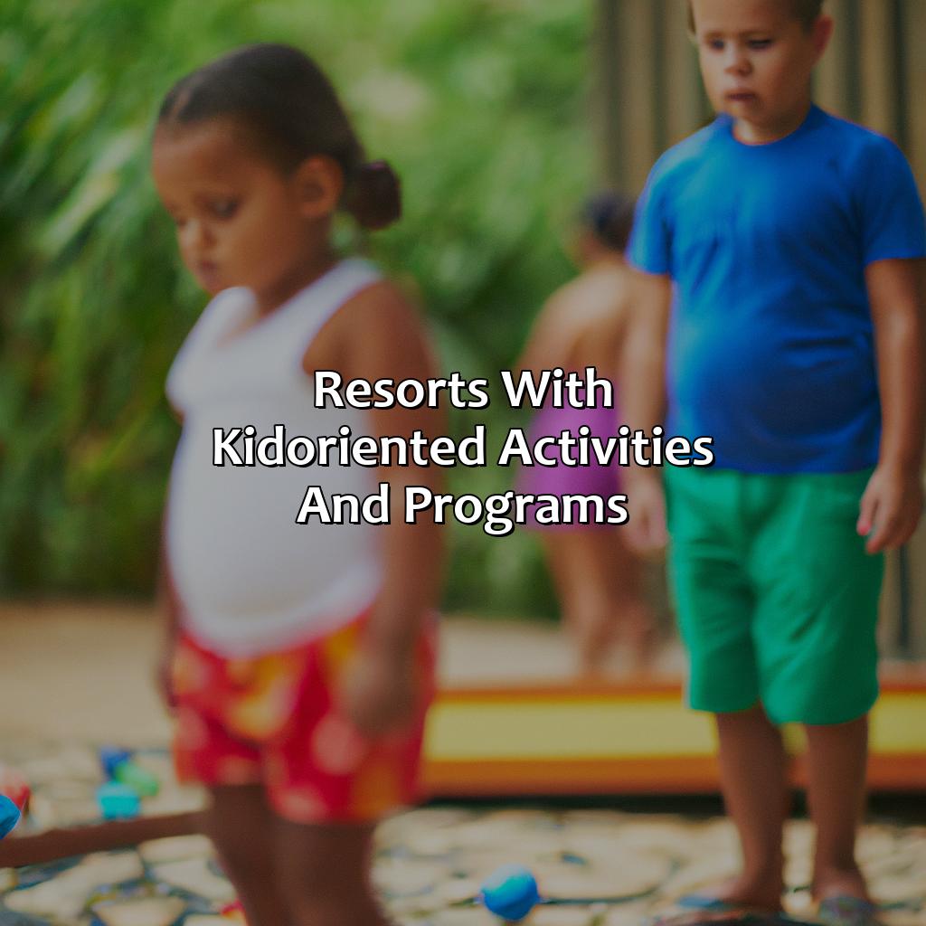 Resorts with Kid-Oriented Activities and Programs-kid friendly resorts in puerto rico, 