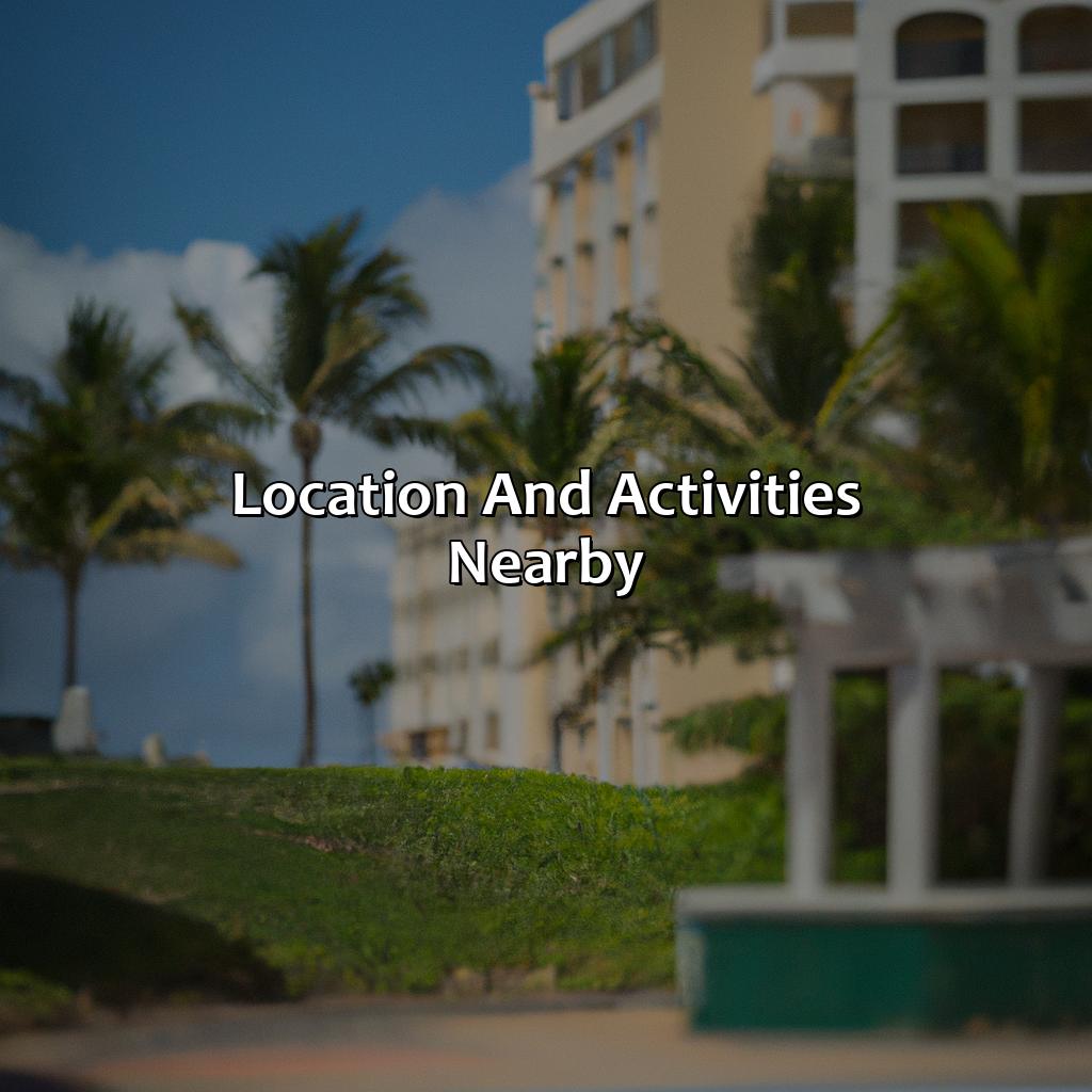 Location and activities nearby-luxurious hotels in puerto rico, 