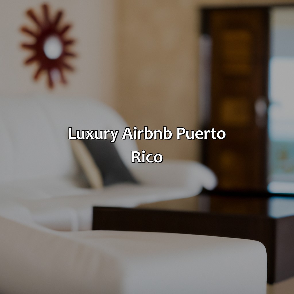 Luxury Airbnb Puerto Rico