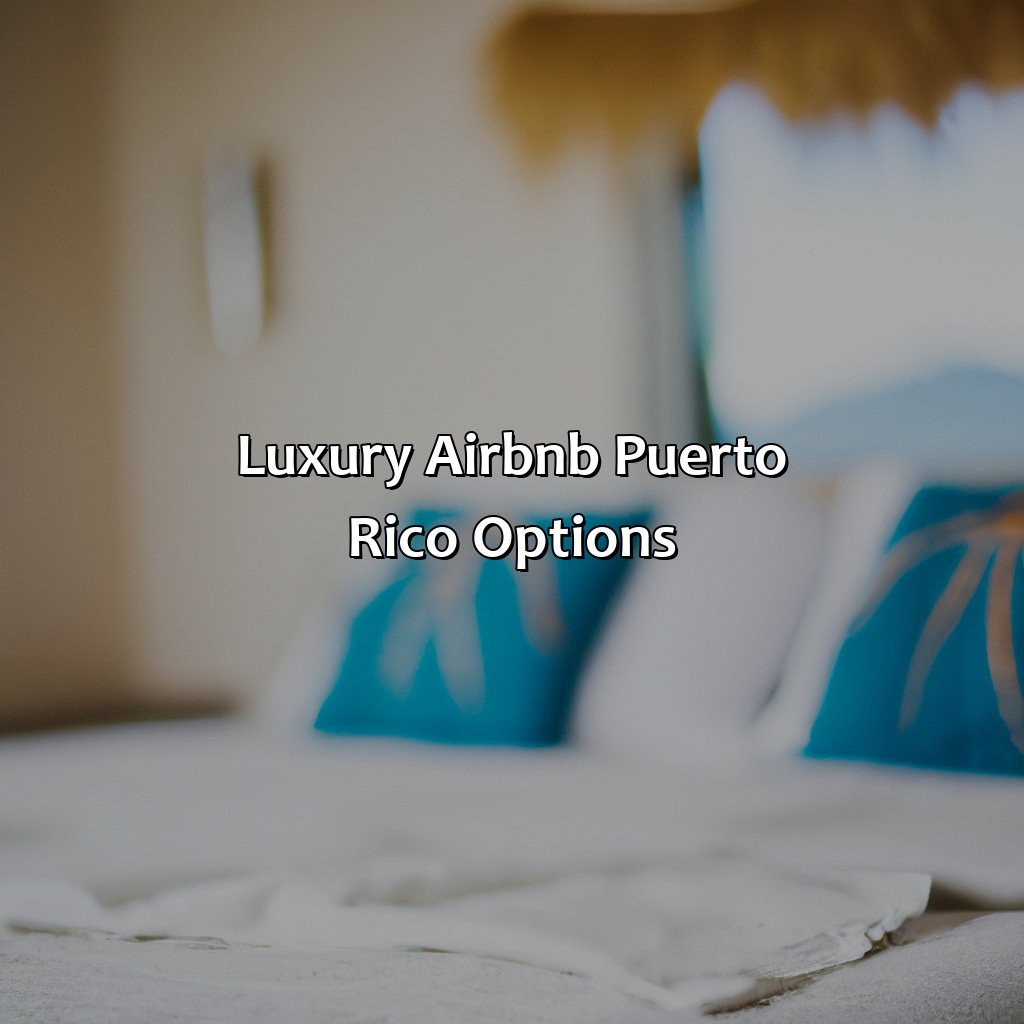 Luxury Airbnb Puerto Rico options-luxury airbnb puerto rico, 
