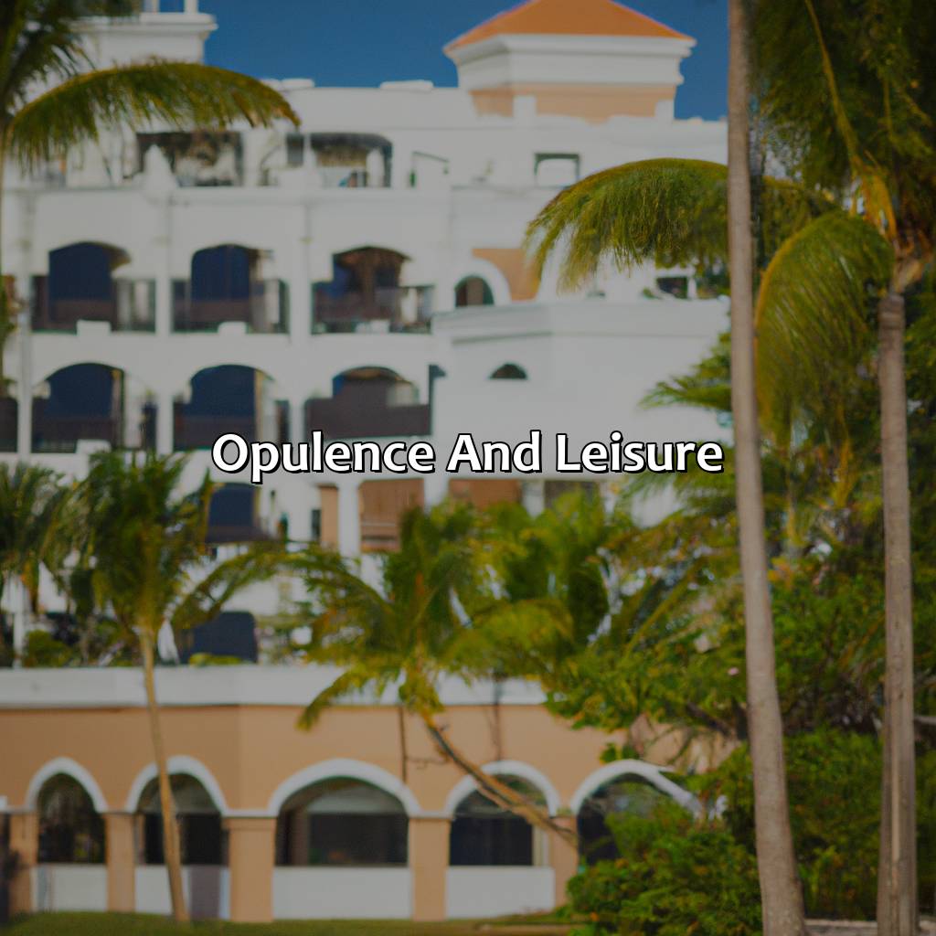 Opulence and Leisure-luxury hotel puerto rico, 