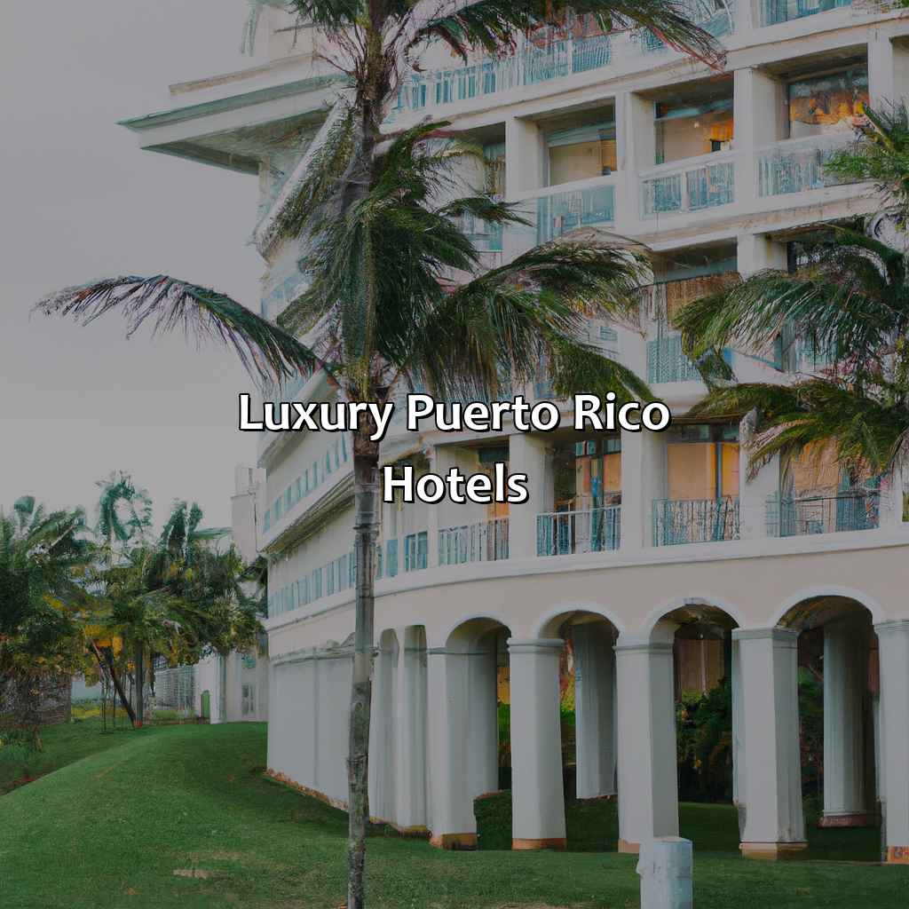 Luxury Puerto Rico Hotels