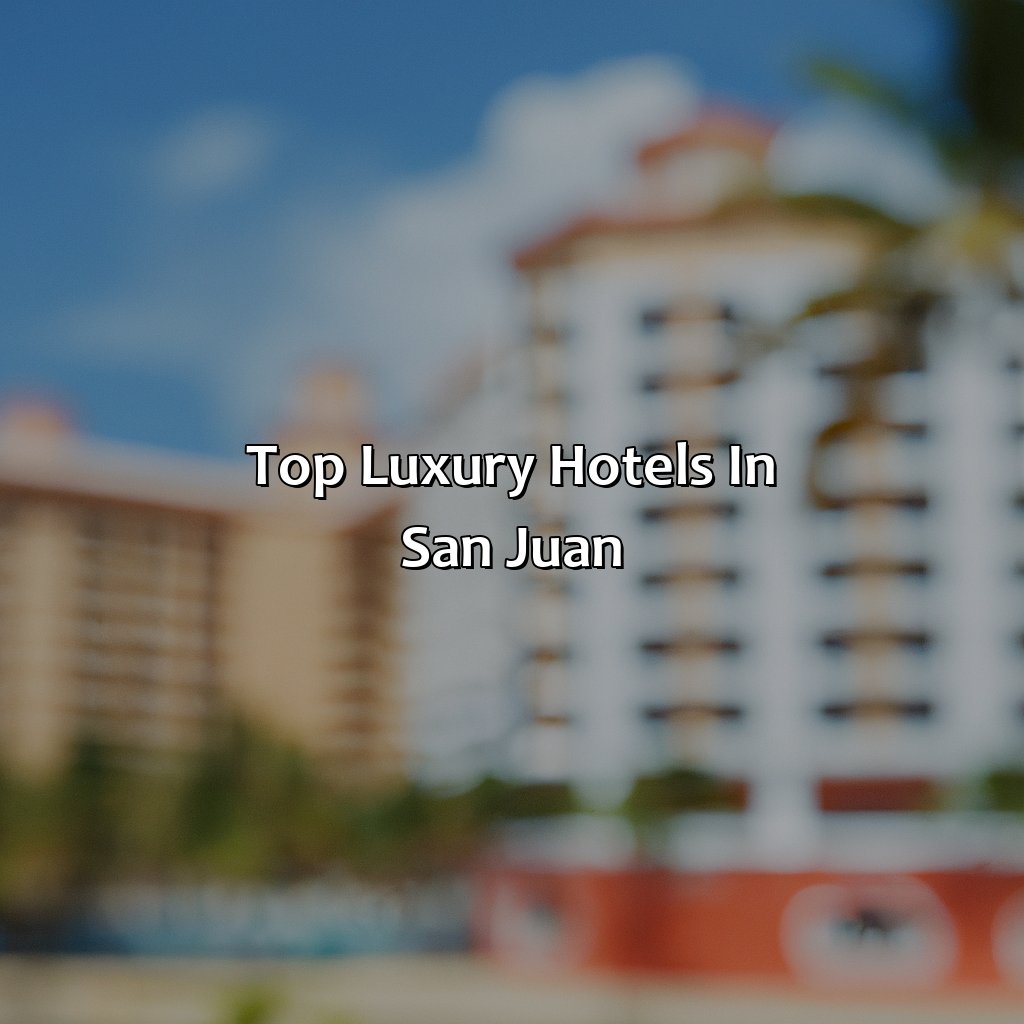 Top Luxury Hotels in San Juan-luxury san juan puerto rico hotels, 