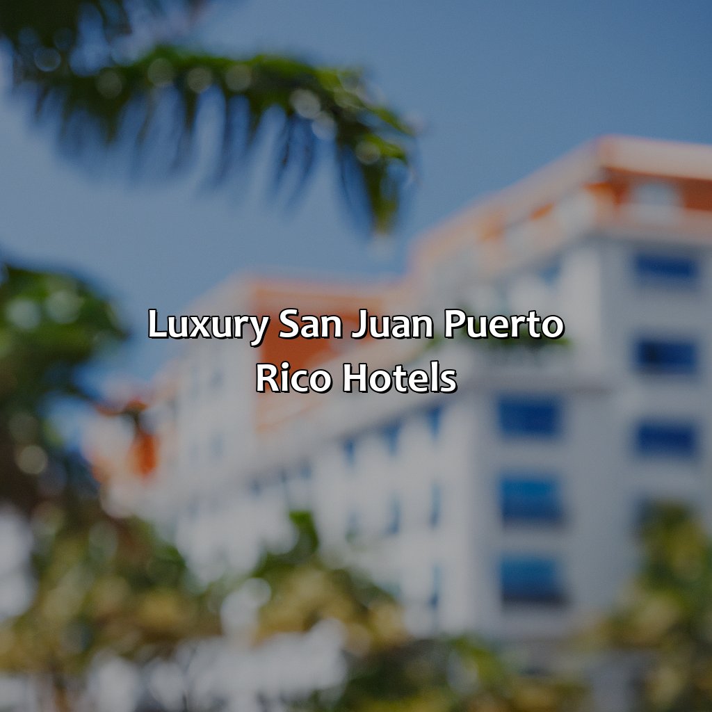 Luxury San Juan Puerto Rico Hotels