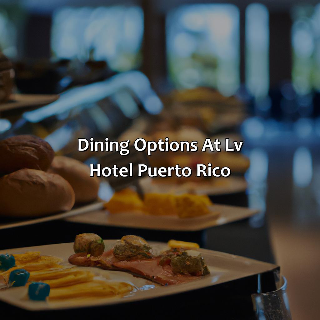 Dining options at LV Hotel Puerto Rico-lv hotel puerto rico, 