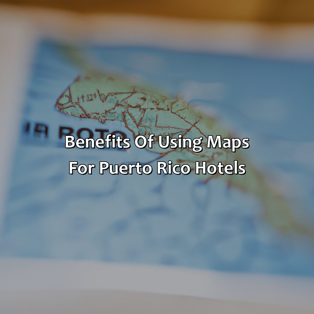 Benefits of using maps for Puerto Rico hotels-maps of puerto rico hotels, 