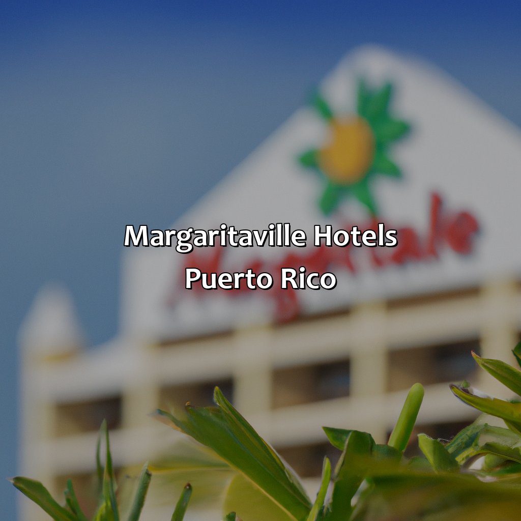 Margaritaville Hotels Puerto Rico