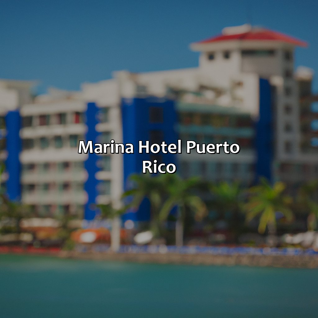 Marina Hotel Puerto Rico