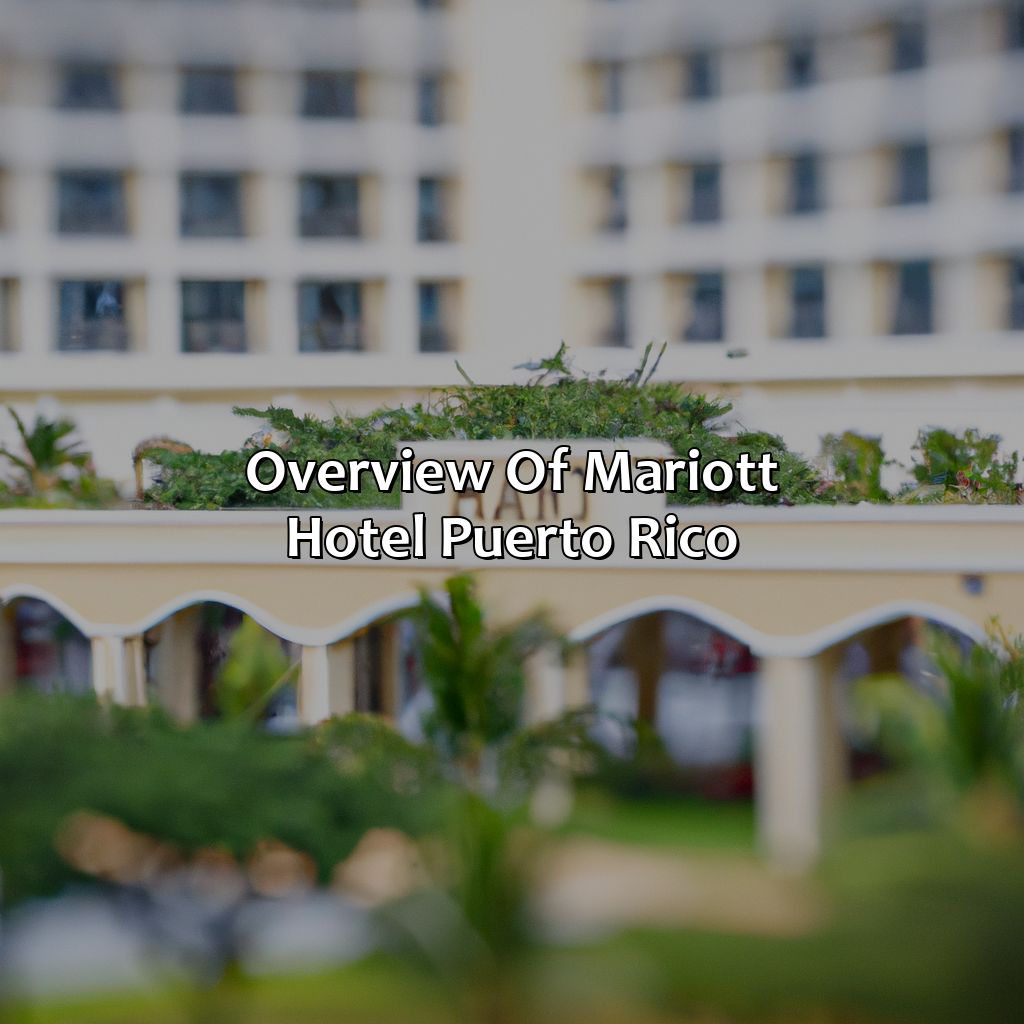 Overview of Mariott Hotel Puerto Rico-mariott hotel puerto rico, 