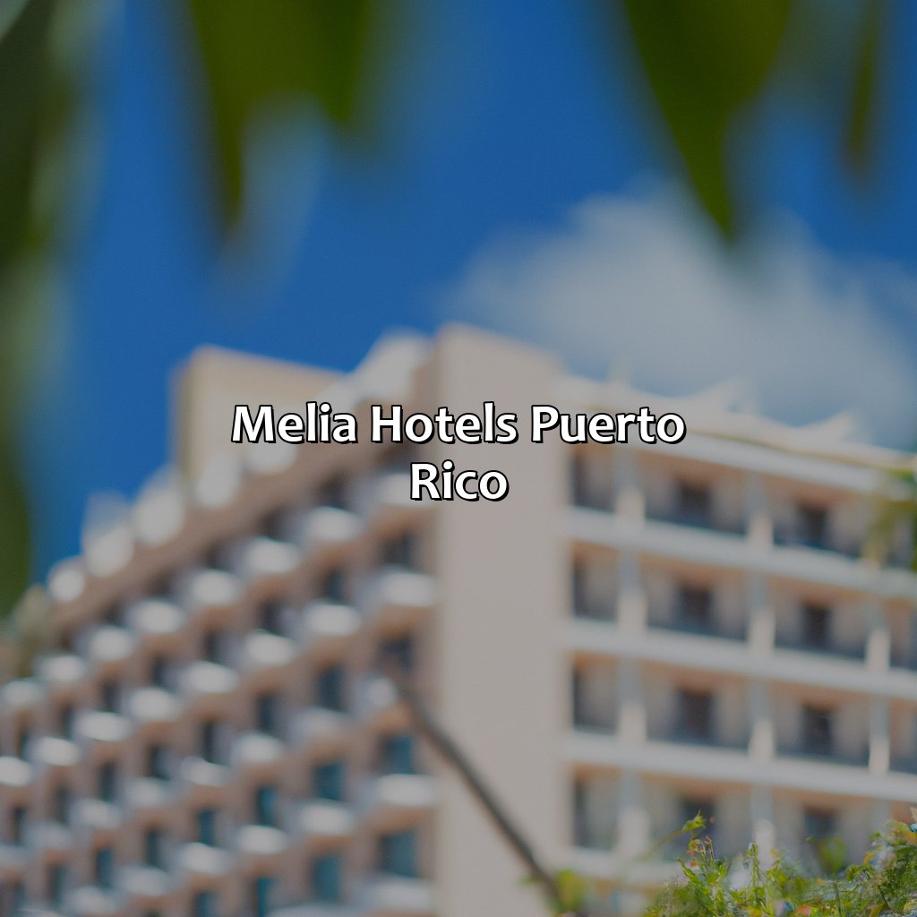Melia Hotels Puerto Rico