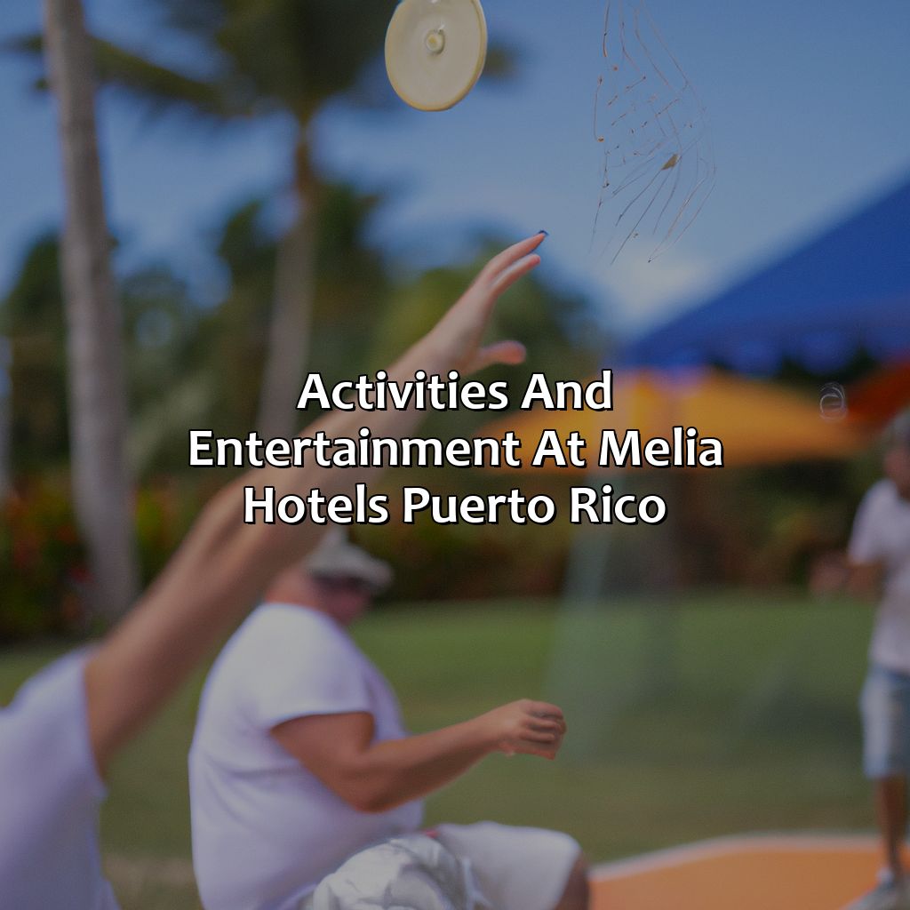 Activities and Entertainment at Melia Hotels Puerto Rico-melia hotels puerto rico, 