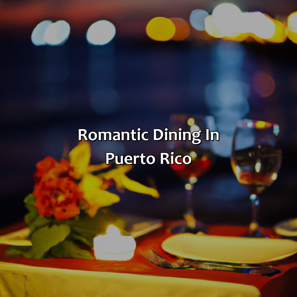 Romantic Dining in Puerto Rico-most romantic hotel in puerto rico, 