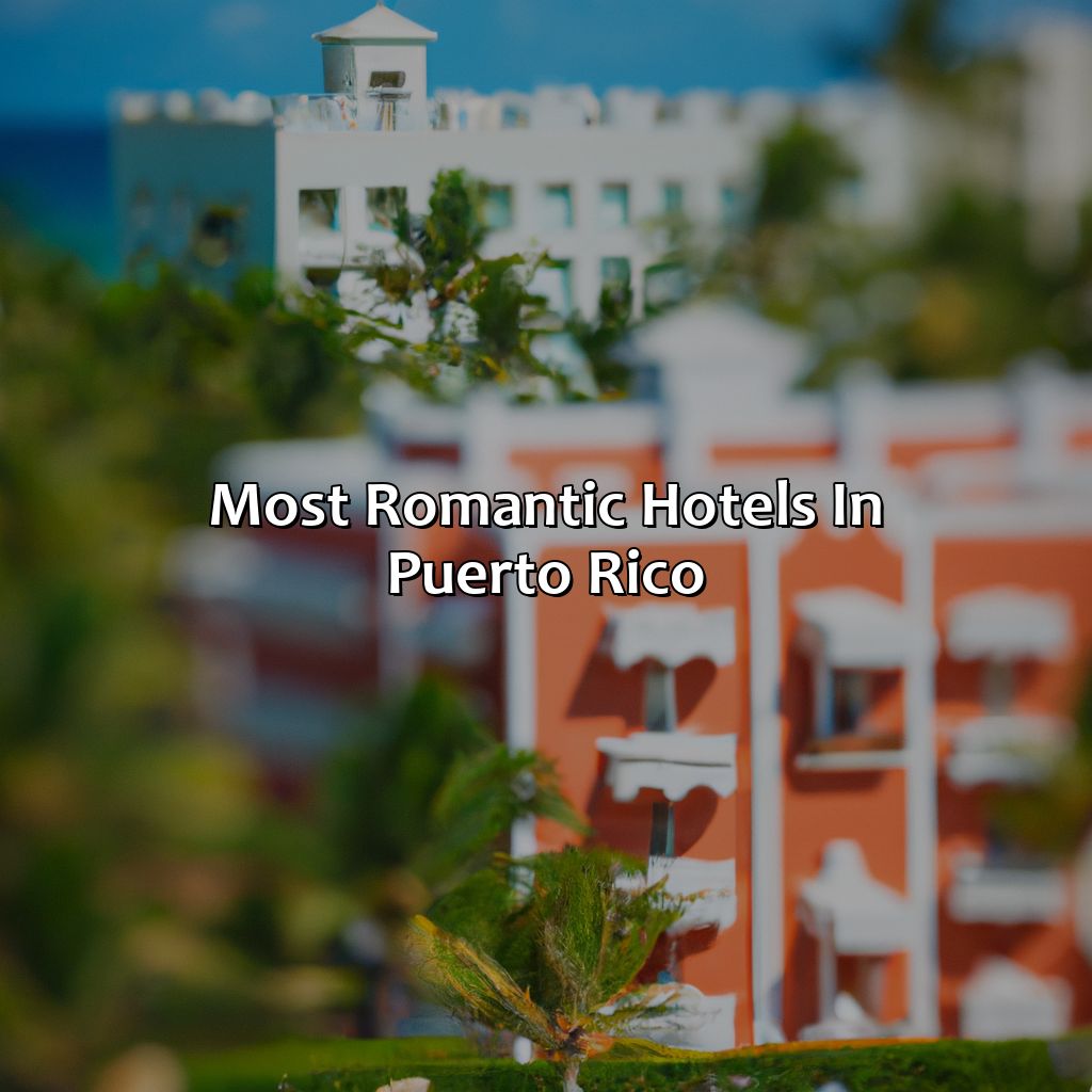 Most Romantic Hotels In Puerto Rico