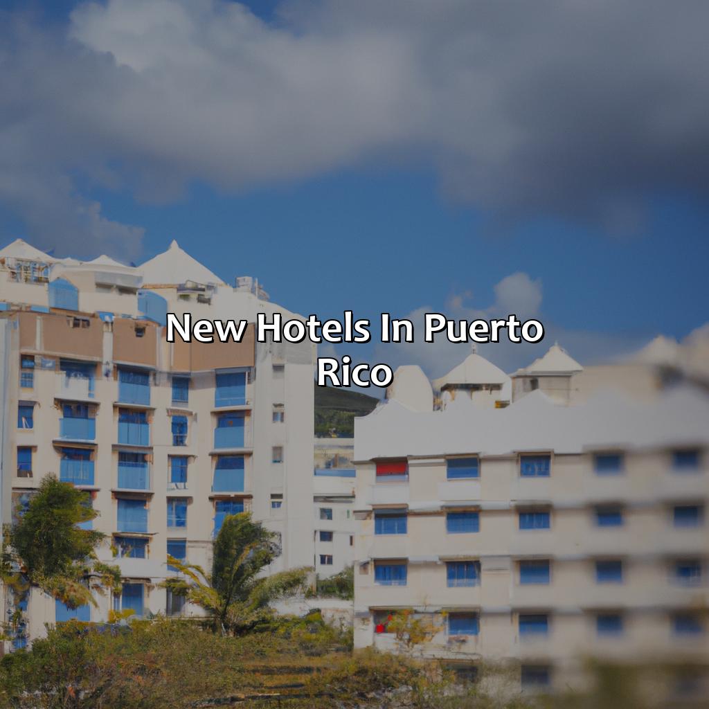 New Hotels In Puerto Rico
