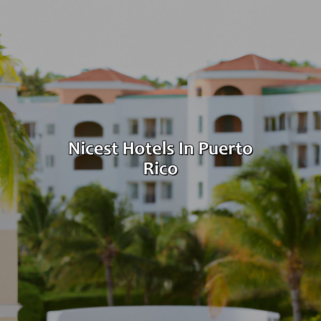 Nicest Hotels In Puerto Rico