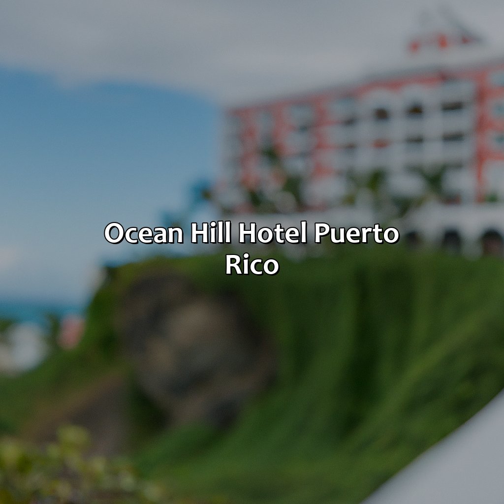 Ocean Hill Hotel Puerto Rico