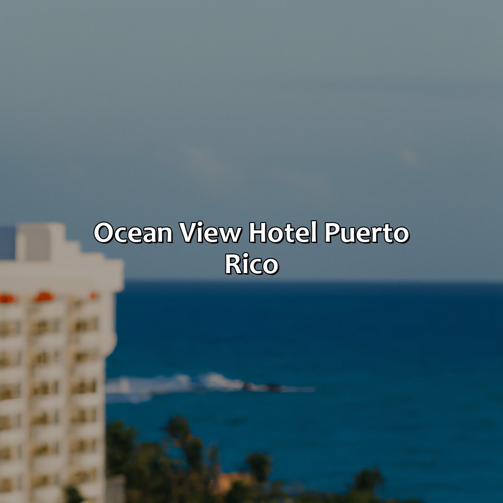 Ocean View Hotel Puerto Rico