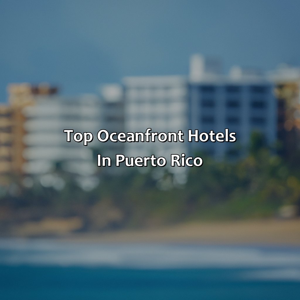 Top Oceanfront Hotels in Puerto Rico-oceanfront hotels in puerto rico, 