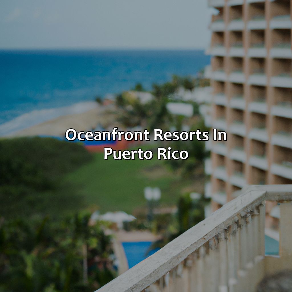 Oceanfront Resorts In Puerto Rico