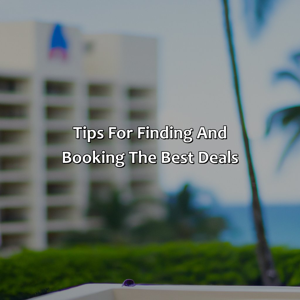 Tips for Finding and Booking the Best Deals-ofertas de hotels en puerto rico para residentes, 