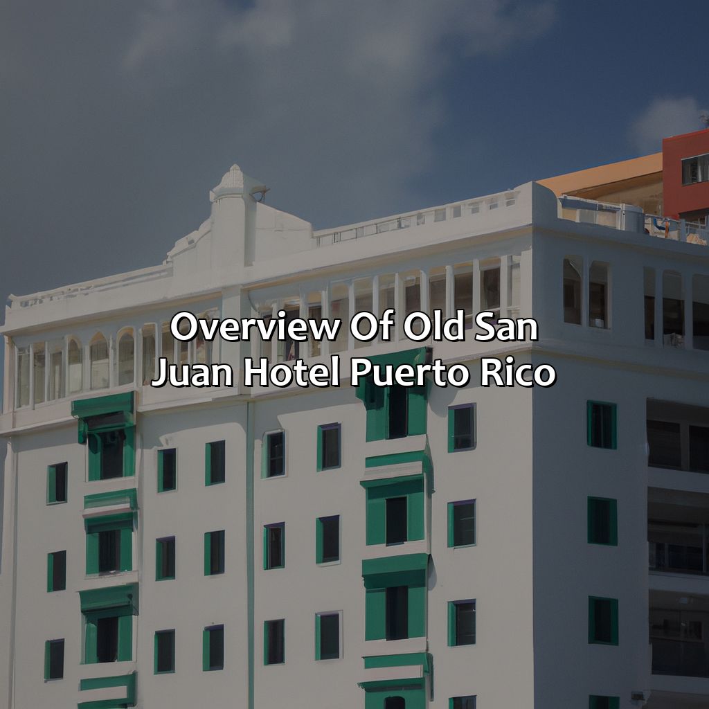 Overview of Old San Juan Hotel Puerto Rico-old san juan hotel puerto rico, 