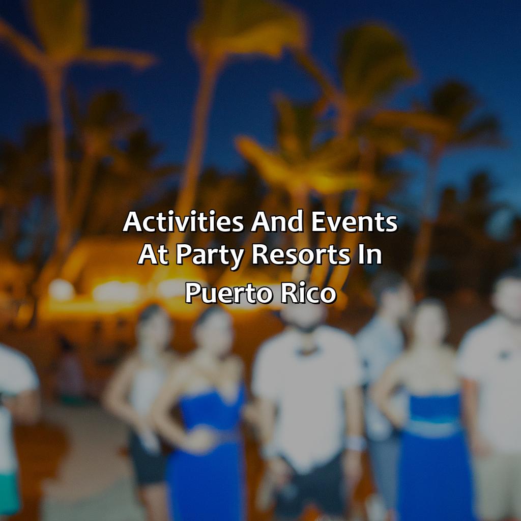 Activities and events at party resorts in Puerto Rico-party resorts in puerto rico, 