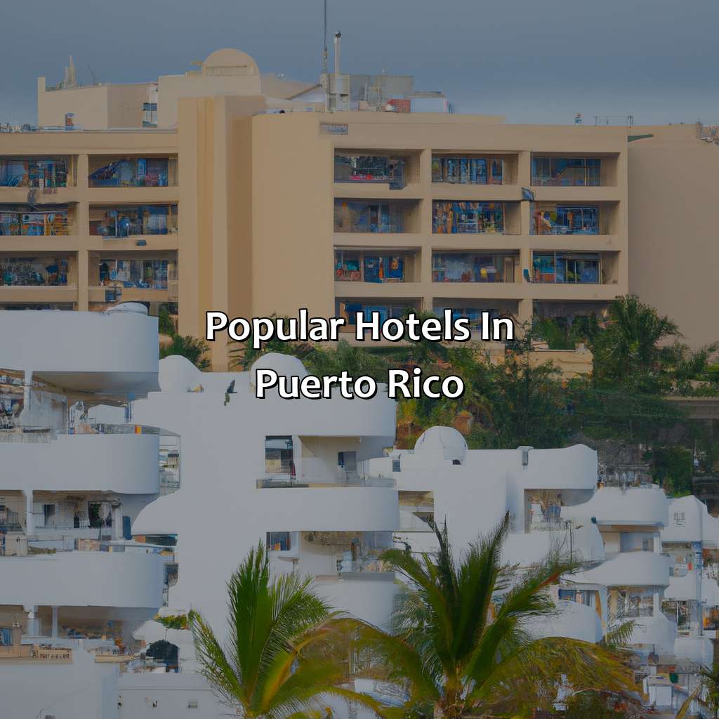 Popular Hotels In Puerto Rico