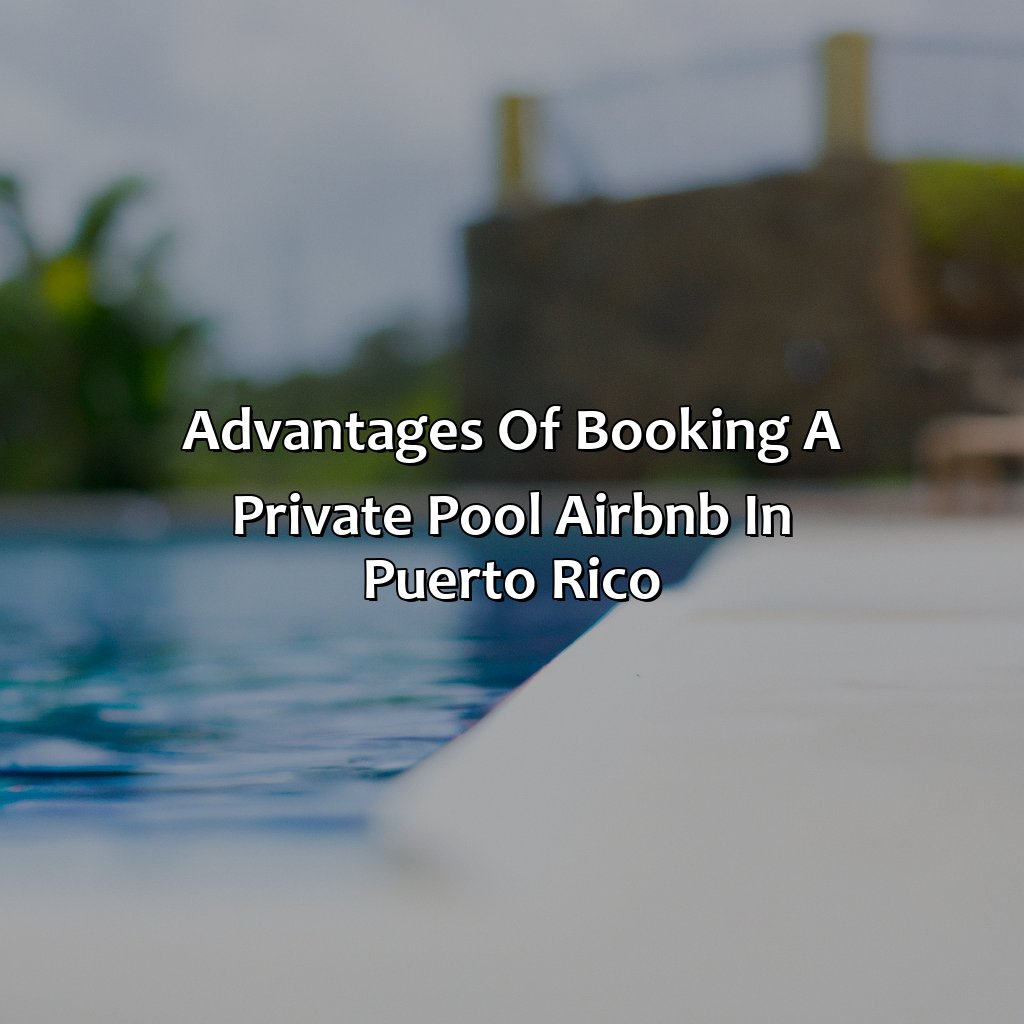 Advantages of booking a private pool Airbnb in Puerto Rico-private pool airbnb puerto rico, 