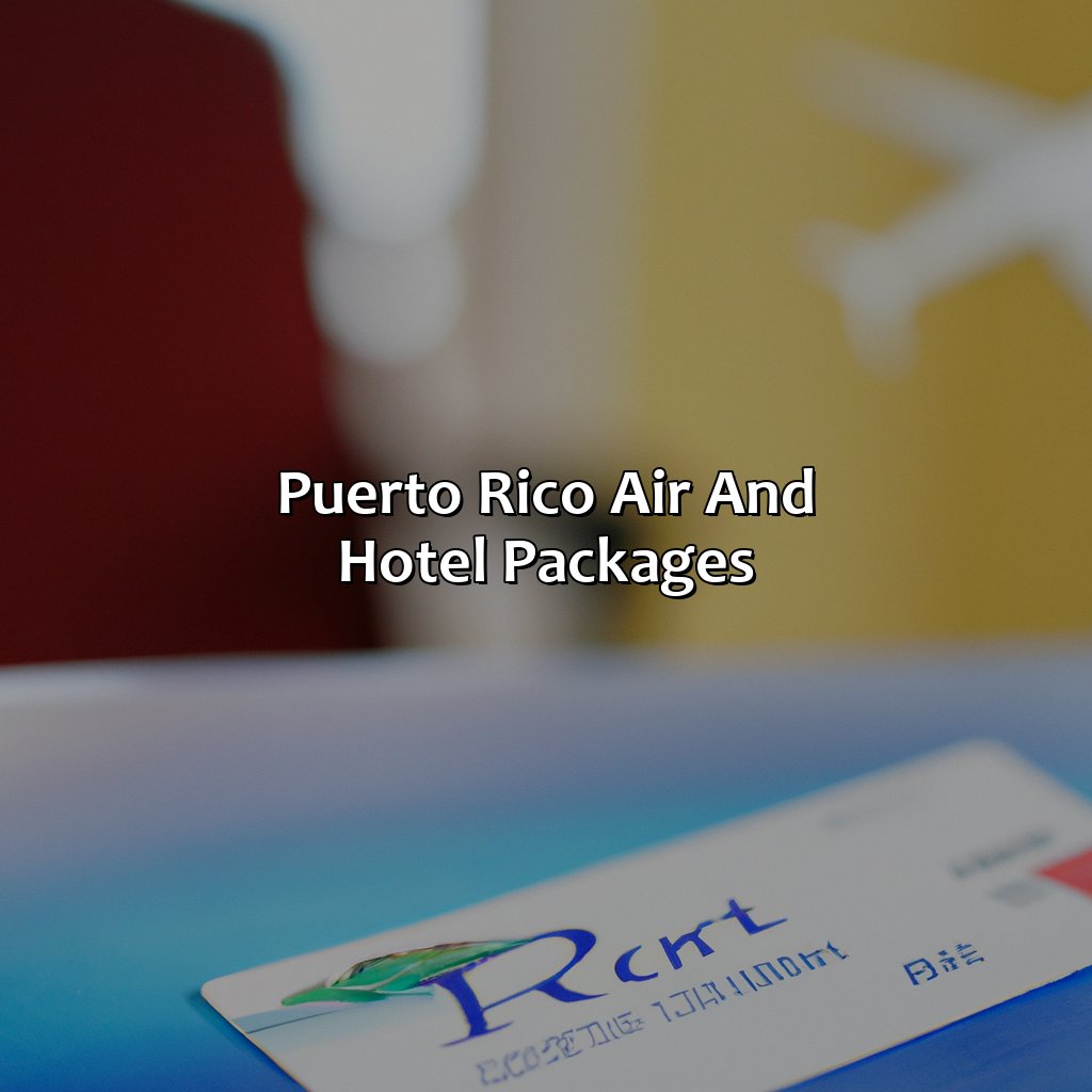 Puerto Rico Air And Hotel Packages