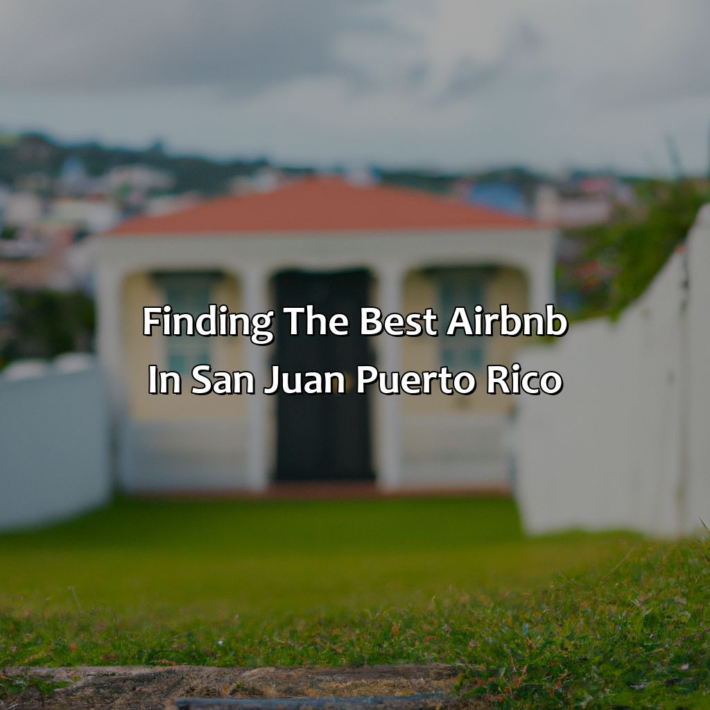 Finding the Best Airbnb in San Juan, Puerto Rico-puerto rico airbnb san juan, 
