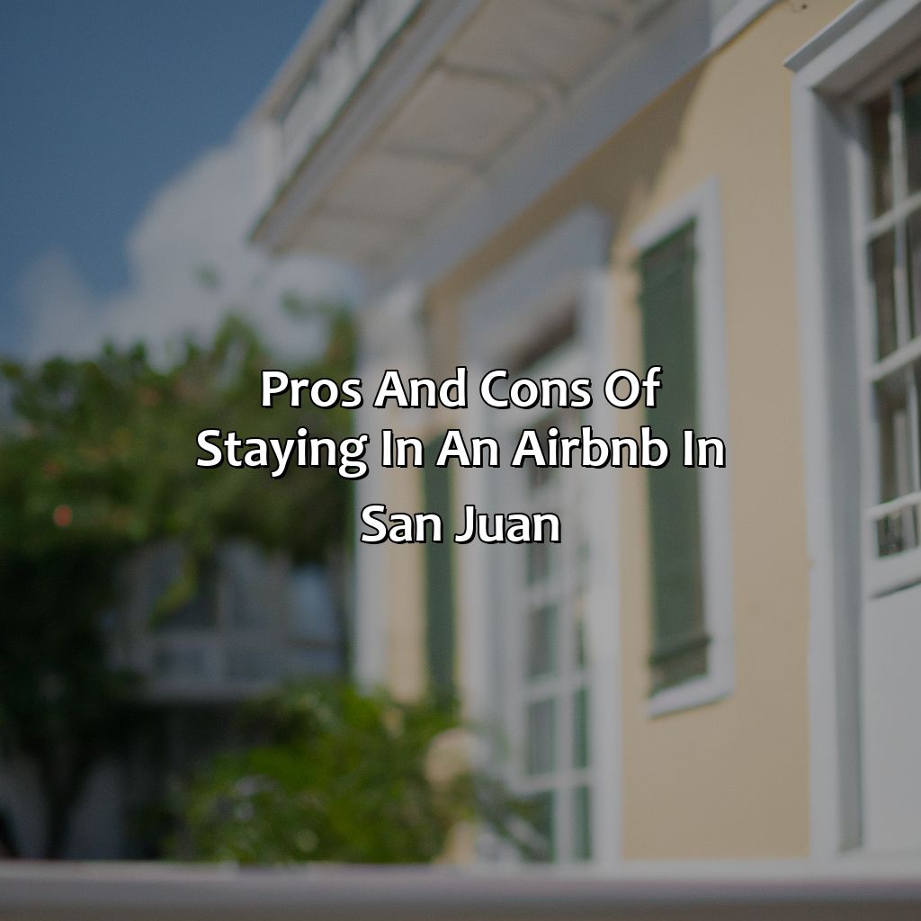 Pros and Cons of Staying in an Airbnb in San Juan-puerto rico airbnb san juan, 