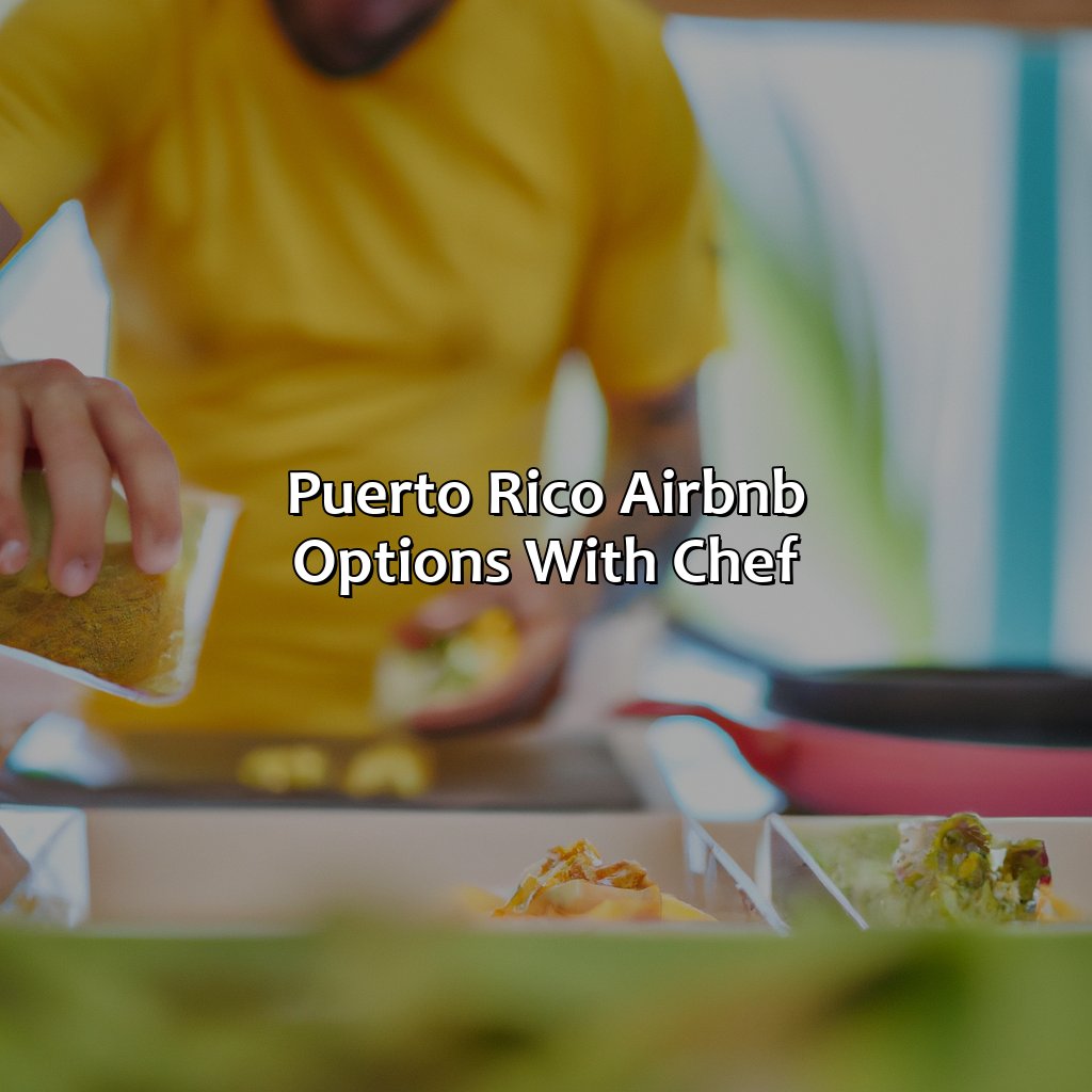 Puerto Rico Airbnb Options with Chef-puerto rico airbnb with chef, 