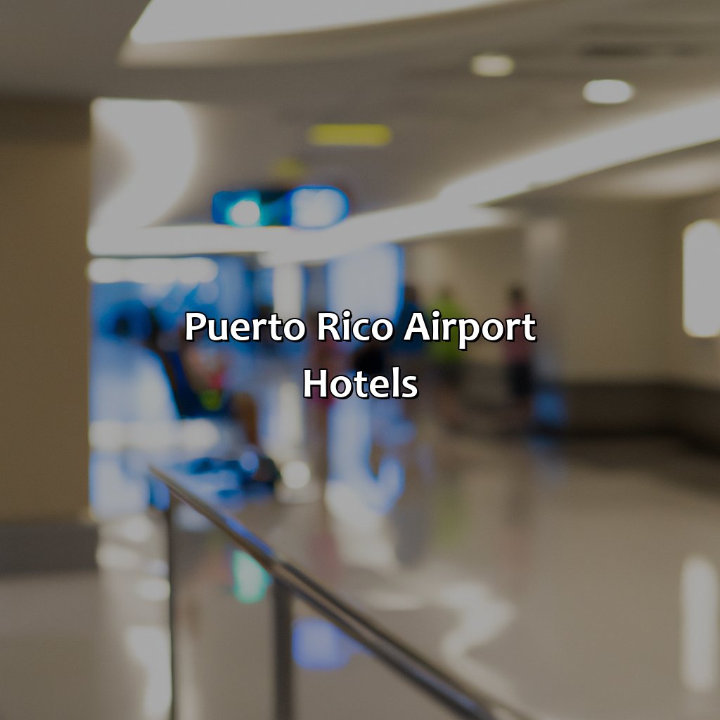 Puerto Rico Airport Hotels