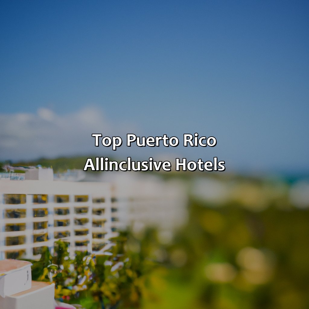 Top Puerto Rico All-Inclusive Hotels-puerto rico all inclusive hotel, 