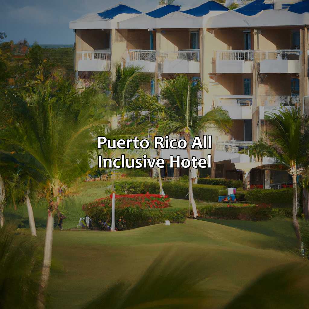 Puerto Rico All Inclusive Hotel