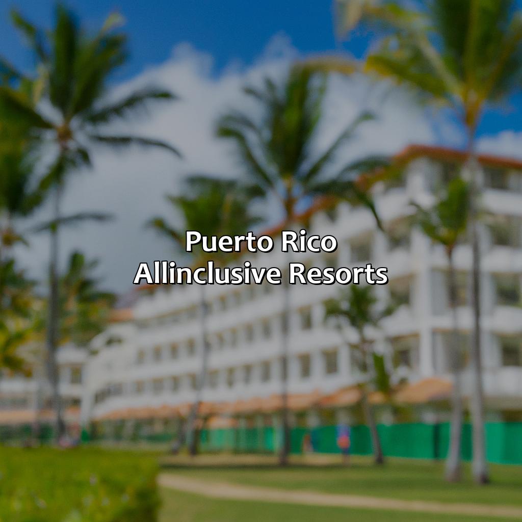 Puerto Rico All-Inclusive Resorts