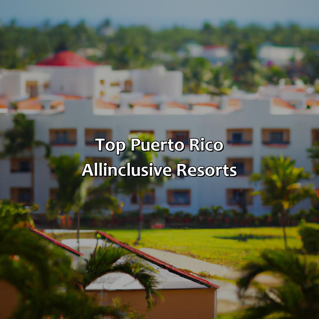 Top Puerto Rico All-Inclusive Resorts-puerto rico all-inclusive resorts, 
