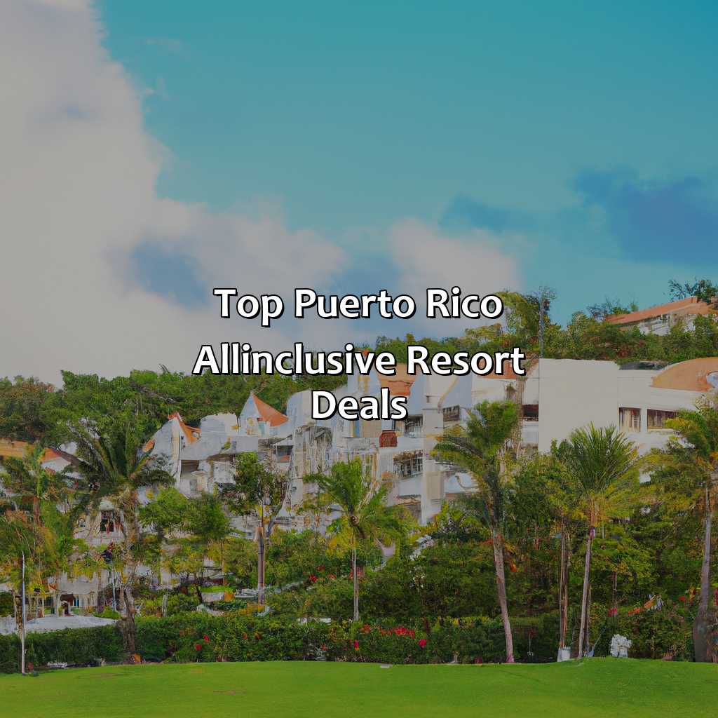 Top Puerto Rico all-inclusive resort deals-puerto rico all inclusive resorts deals, 