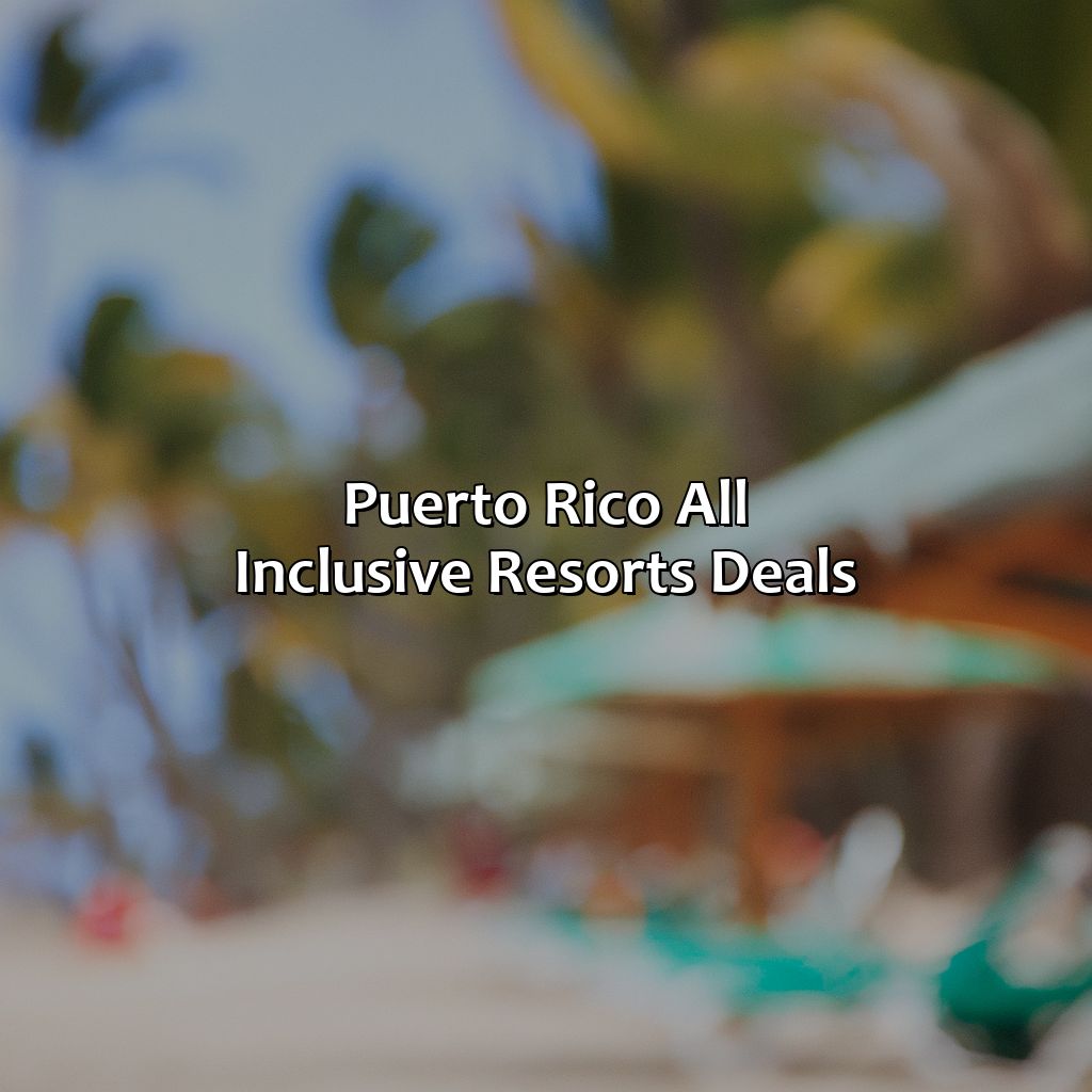 Puerto Rico All Inclusive Resorts Deals