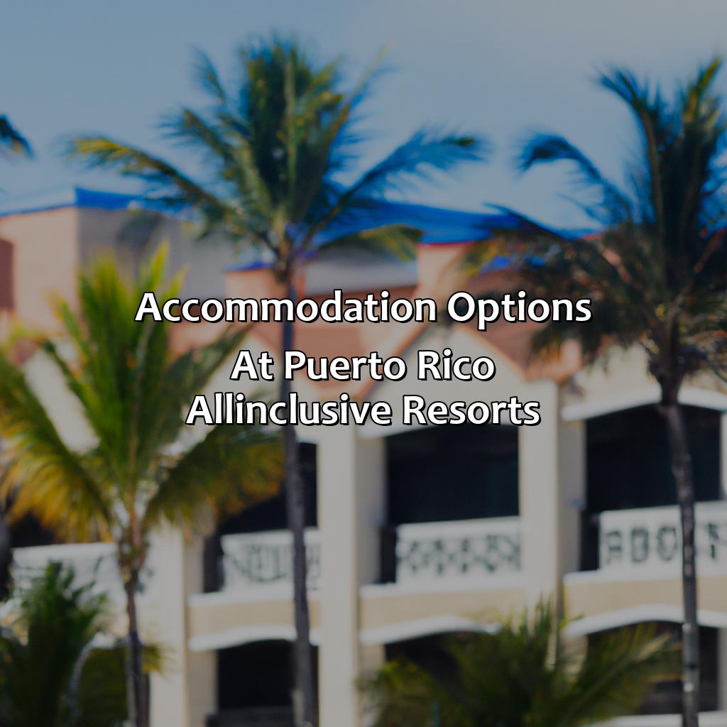 Accommodation options at Puerto Rico all-inclusive resorts-puerto rico all-inclusive resorts family, 