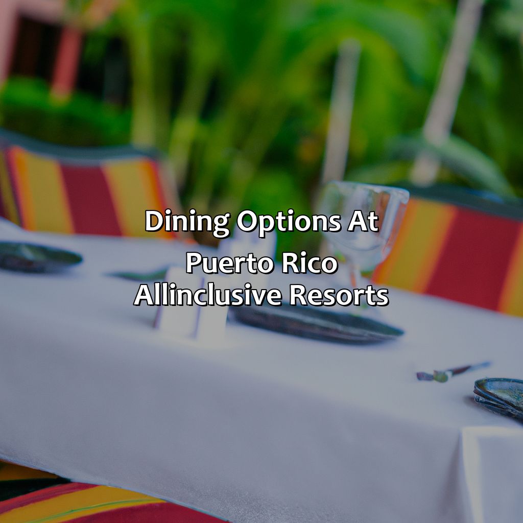 Dining options at Puerto Rico all-inclusive resorts-puerto rico all-inclusive resorts family, 