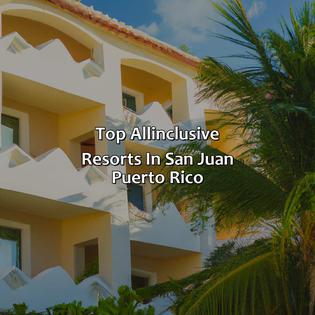 Top All-Inclusive Resorts in San Juan, Puerto Rico-puerto rico all inclusive resorts san juan, 