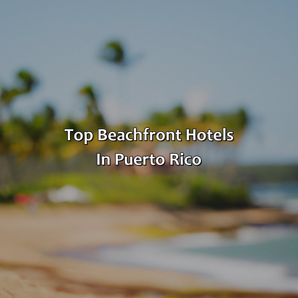 Top Beachfront Hotels in Puerto Rico-puerto rico beach hotels, 