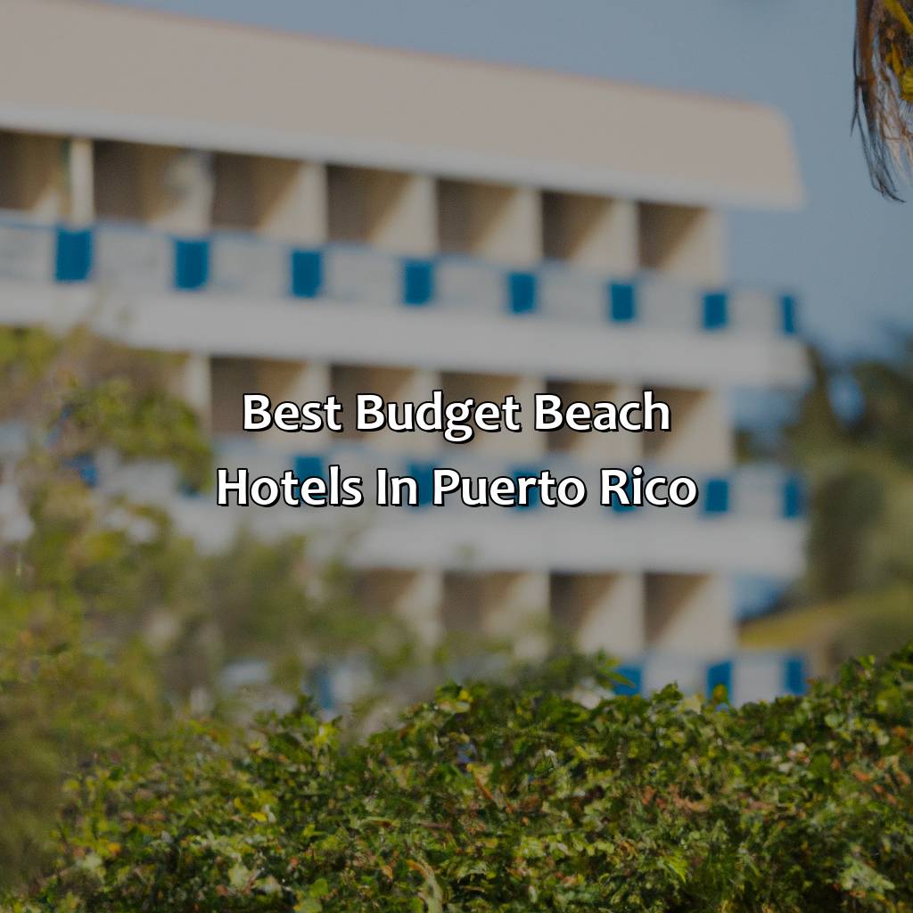 Best Budget Beach Hotels in Puerto Rico-puerto rico beach hotels, 
