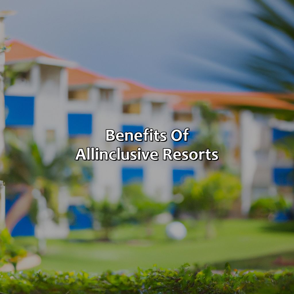 Benefits of All-Inclusive Resorts-puerto rico beach resorts all-inclusive, 