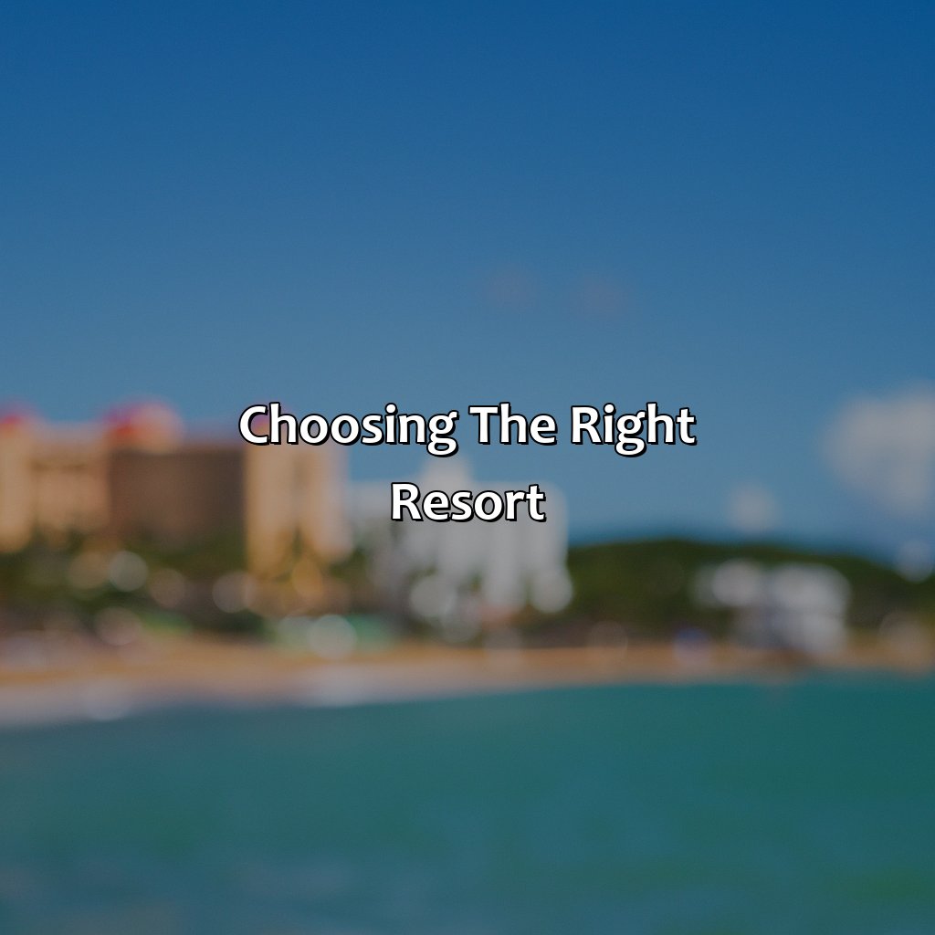Choosing the Right Resort-puerto rico beach resorts all-inclusive, 
