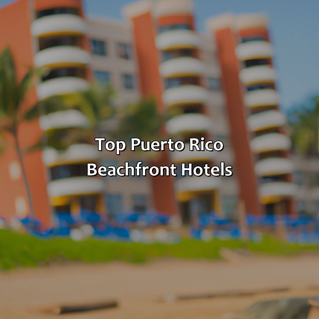 Top Puerto Rico Beachfront Hotels-puerto rico beachfront hotels, 