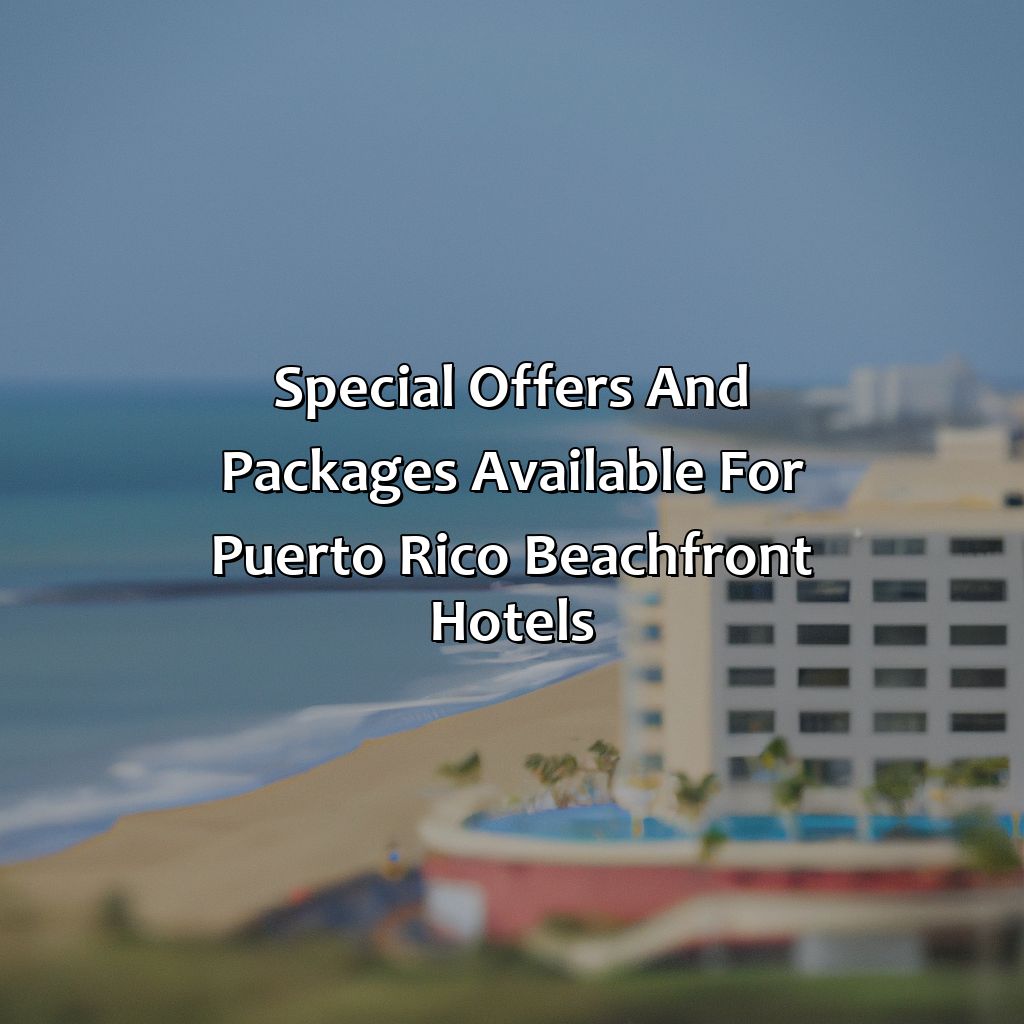 Special Offers and Packages Available for Puerto Rico Beachfront Hotels-puerto rico beachfront hotels, 