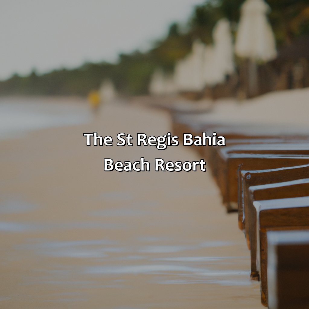 The St. Regis Bahia Beach Resort-puerto rico beachfront resorts, 